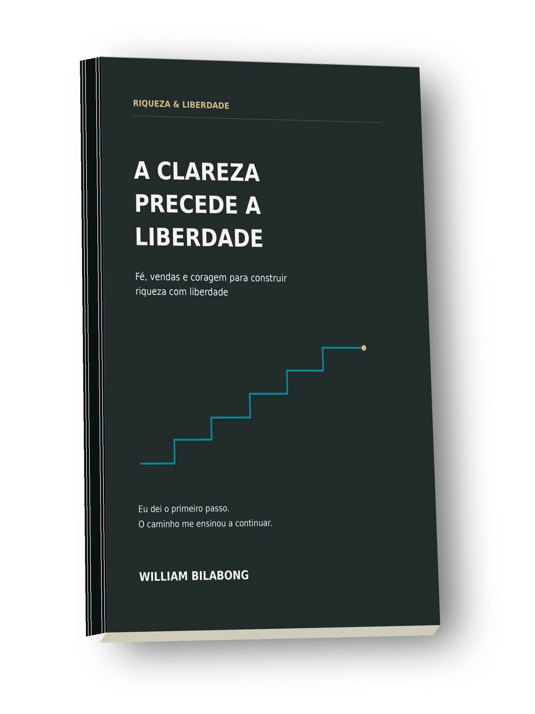Capa do livro A Clareza Precede a Liberdade, de William Bilabong